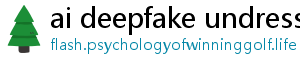 ai deepfake undress